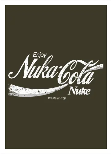 Enjoy nuka cola