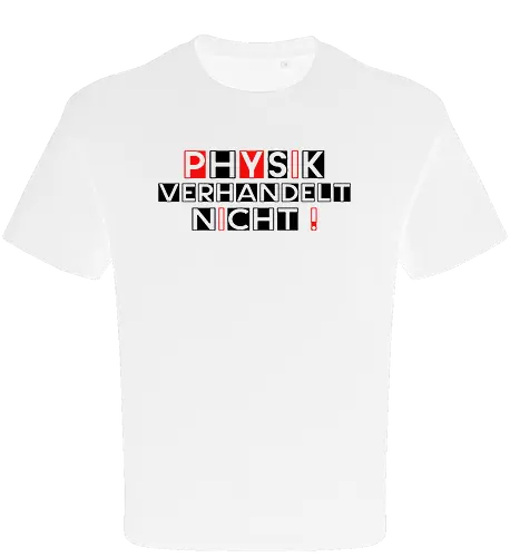 Physik verhandelt nicht