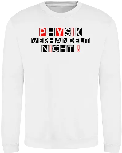 Physik verhandelt nicht