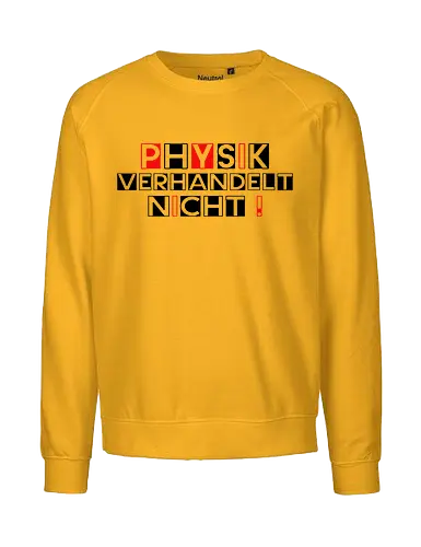 Physik verhandelt nicht - Fairtrade Sweatshirt