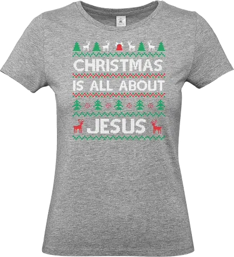 Christmas is all about Jesus - christmas, jesus, reindeer, trees, festive, holiday, design, pattern - Standard T-Shirt (Women)