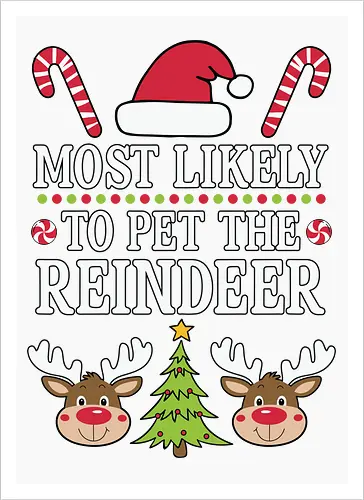 Most likely to pet the reindeer