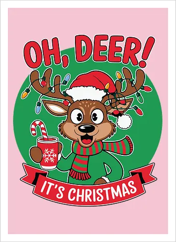 OH, DEER! IT'S CHRISTMAS