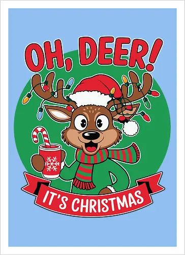 OH, DEER! IT'S CHRISTMAS