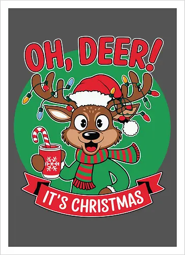 OH, DEER! IT'S CHRISTMAS