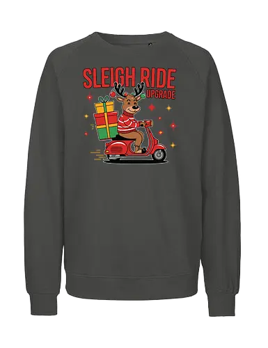 SLEIGH RIDE UPGRADE - reindeer, scooter, gift, christmas, festive, holiday, ride, sweater, stars, text - Fairtrade Sweatshirt