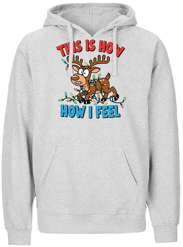 THIS IS HOW HOW I FEEL - reindeer, christmas lights, cartoon, tangled, humorous, colorful, festive, holiday - Fairtrade Hoodie