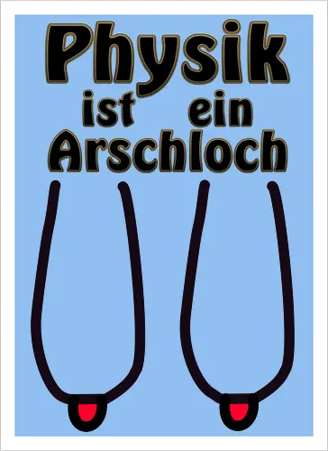 Physik ist ein Arschloch (Hängebrüste, Hängetitten) Hell