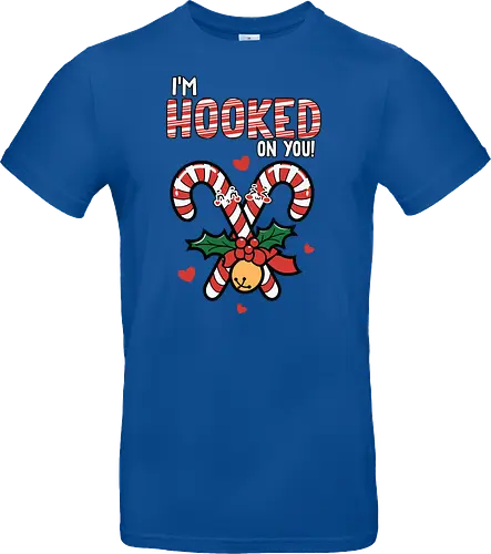 I'm hooked on you