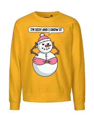 I'm sexy and I snow it - snowman, cartoon, humor, pink, hat, scarf, speech bubble, confident, playful, winter - Fairtrade Sweatshirt