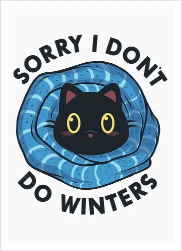 Sorry, I don't Do Winters