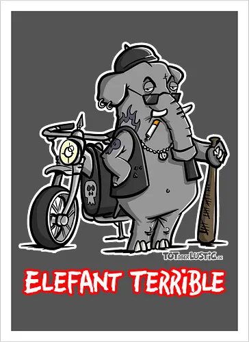 Elefant Terrible