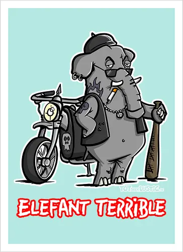 Elefant Terrible