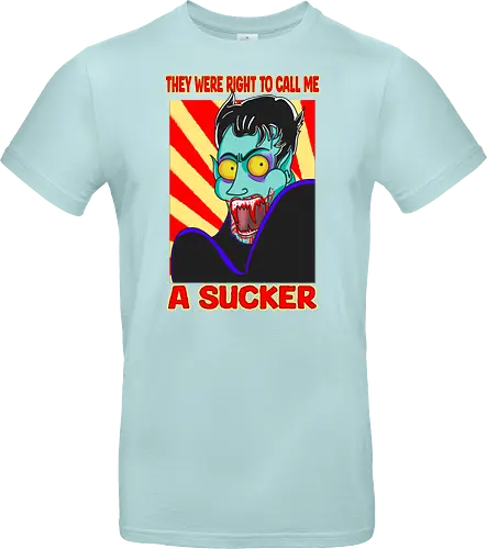 A Sucker (Ein Sauger)