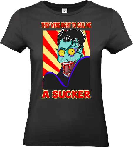 A Sucker (Ein Sauger) - Vampir, Halloween, Humor, Sarkasmus, Goth, Cartoon, Sauger, Blutsauger, Kunst, spooky, Horrorliebhaber, Monsterklassiker, Dracula, Nosferatu, Horror, Horrorfan, lustigerHorror, Blut, Untoter, Horrorfilm, Horrorstreifen, Horrorbücher, gothic, gotisch, gotik, gotische, manga, anime, DunklerHumor - Standard T-Shirt (Women)