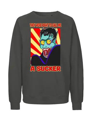 A Sucker (Ein Sauger) - Vampir, Halloween, Humor, Sarkasmus, Goth, Cartoon, Sauger, Blutsauger, Kunst, spooky, Horrorliebhaber, Monsterklassiker, Dracula, Nosferatu, Horror, Horrorfan, lustigerHorror, Blut, Untoter, Horrorfilm, Horrorstreifen, Horrorbücher, gothic, gotisch, gotik, gotische, manga, anime, DunklerHumor - Fairtrade Sweatshirt