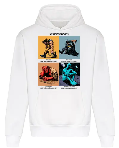 My heroic moods.