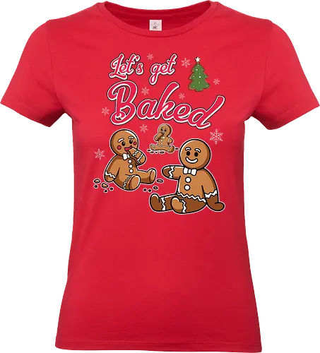 Let's get Baked - gingerbread, holiday, christmas, cookies, humor, festive, snowflakes, lettering, tree, baking - Standard T-Shirt (Women)