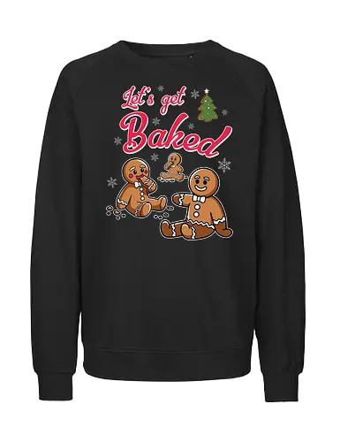 Let's get Baked - gingerbread, holiday, christmas, cookies, humor, festive, snowflakes, lettering, tree, baking - Fairtrade Sweatshirt