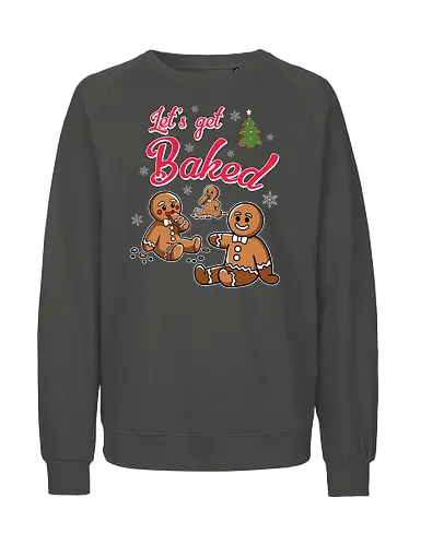 Let's get Baked - gingerbread, holiday, christmas, cookies, humor, festive, snowflakes, lettering, tree, baking - Fairtrade Sweatshirt
