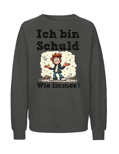 Ich bin Schuld - Wie immer ! (Hell) - Geschenk, Spass, Party, Witzig, Lustig, Böse, Kinder, Nerven, Verrückt, Kollege, Geburtstag, SchuldigeSeite, WieImmer, VerantwortungÜbernehmen, ChaosMeister, IchBinSchuld, T-ShirtMitHumor, SarkasmusPur, LustigeSprüche, EhrlicheAussagen, Selbstironie, FehlerMachen, KultTee, TäglicherWahnsinn, AlltagComedy, Schule, Lehrer, Erzieher, Erzieherin, Kindergarten, Arbeitskollege, Kollegin - Fairtrade Sweatshirt