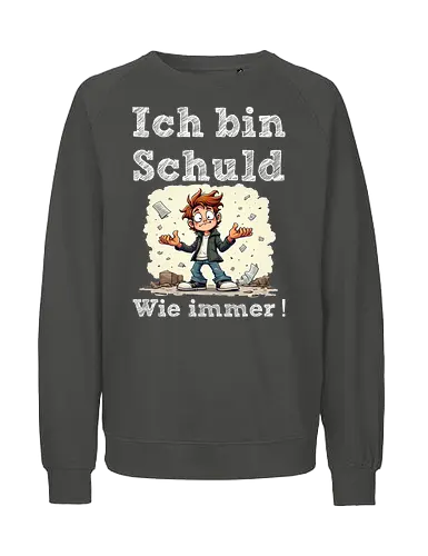 Ich bin Schuld - Wie immer ! (Dunkel) - Geschenk, Spass, Party, Witzig, Lustig, Böse, Kinder, Nerven, Verrückt, Schule, Lehrer, Kollege, Erzieher, Erzieherin, Kindergarten, Arbeitskollege, Kollegin, Geburtstag, SchuldigeSeite, WieImmer, VerantwortungÜbernehmen, ChaosMeister, IchBinSchuld, T-ShirtMitHumor, SarkasmusPur, LustigeSprüche, EhrlicheAussagen, Selbstironie, FehlerMachen, KultTee, TäglicherWahnsinn, AlltagComedy - Fairtrade Sweatshirt