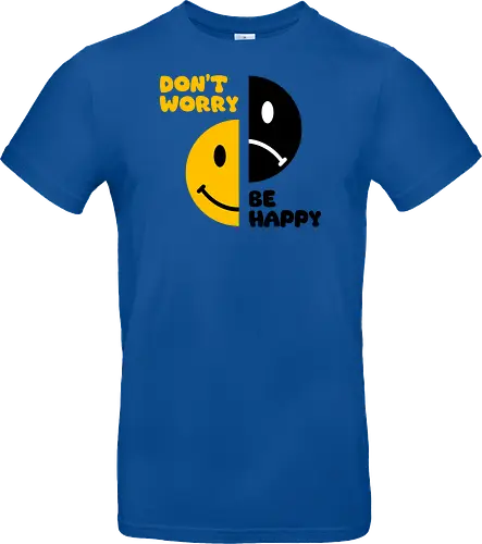 Don't Worry, Be Happy!!!