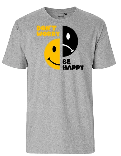 Don't Worry, Be Happy!!! - happy, smile, music, funny, pop, funny quote, funny sayings, geek, humor, ian curtis, joke, Music, meme, new order, parody, post punk, unknown pleasures, vintage - Fairtrade T-Shirt
