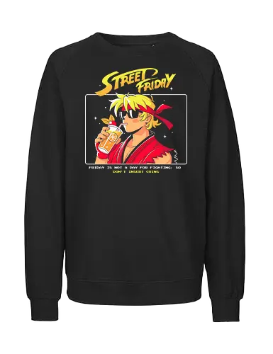 Street Friday - games, game, street fither, geek, nerd, ken, ryu, video game - Fairtrade Sweatshirt