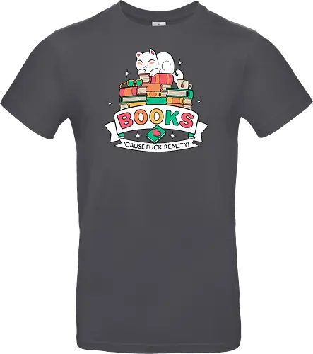 Books - cause fuck reality