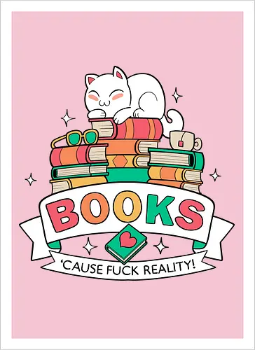 Books - cause fuck reality