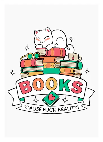 Books - cause fuck reality