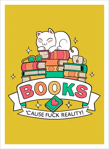 Books - cause fuck reality