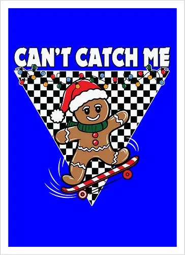 Can't Catch Me