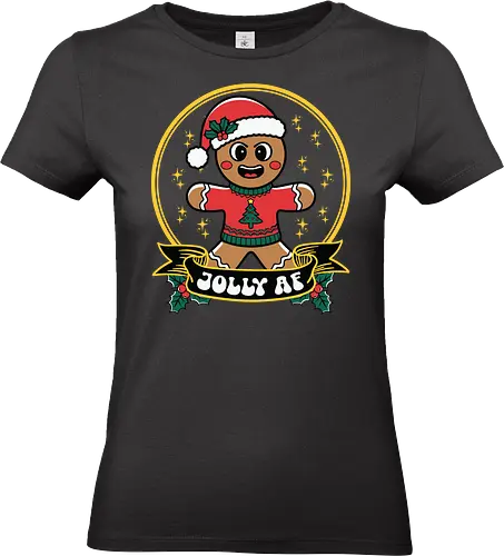 Jolly AF - gingerbread, santa hat, christmas sweater, holiday cheer, stars, holly, christmas, festive, cartoon, joy. - Standard T-Shirt (Women)