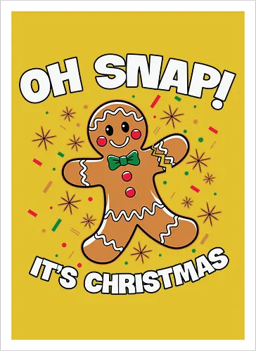 Oh snap! It's Christmas