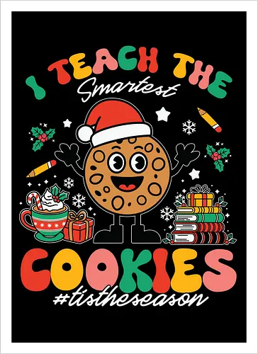 I teach the smartest cookies #tistheseason