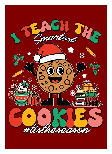 I teach the smartest cookies #tistheseason
