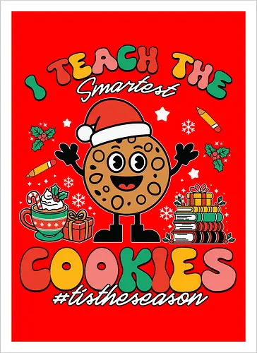 I teach the smartest cookies #tistheseason