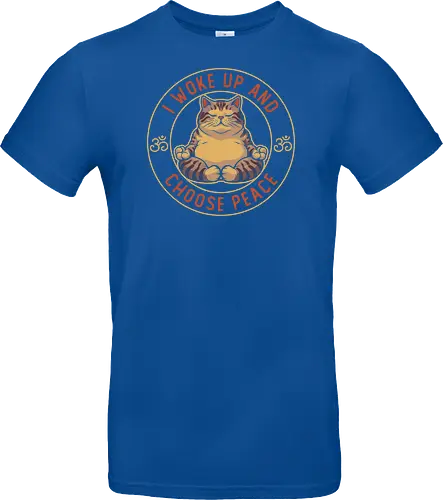 I Woke Up and Choose Peace - Yoga Cat