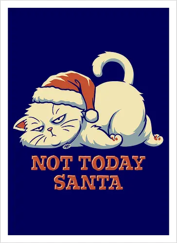Not Today Santa - Lazy Christmas Cat 