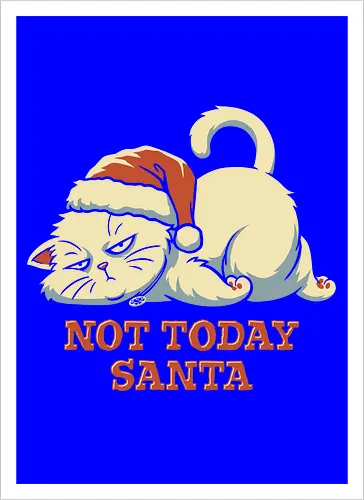 Not Today Santa - Lazy Christmas Cat 