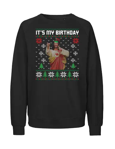 It's My Birthday - christmas, holiday, celebration, jesus, festive, snowflakes, trees, pattern, hat, birthday - Fairtrade Sweatshirt