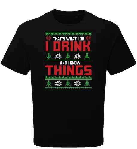That's what I do, I drink and I know things