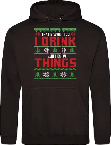 That's what I do, I drink and I know things