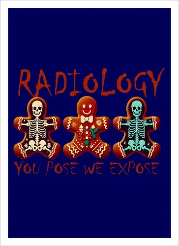 RADIOLOGY. YOU POSE WE EXPOSE