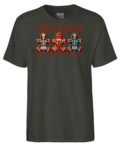 RADIOLOGY. YOU POSE WE EXPOSE - gingerbread, skeleton, humor, radiology, playful, design, medical, bones, holiday, festive - Fairtrade T-Shirt