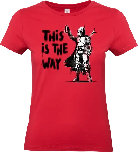 This is my way - funny meme, memes, Bounty Hunter, graffitti, street art, scifi - Standard T-Shirt (Women)