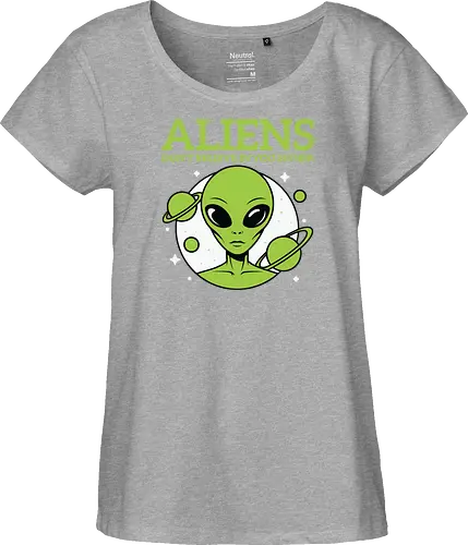 ALIENS DON'T BELIEVE IN YOU EITHER
