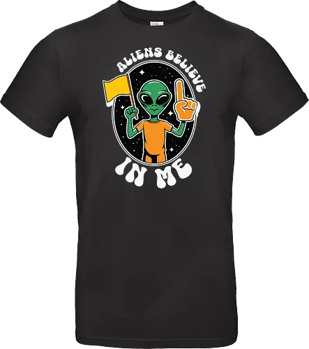 Aliens Believe in Me